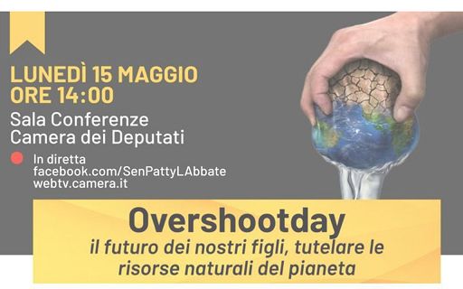 Domani alla Camera “Overshoot Day – Il futuro dei nostri figli”