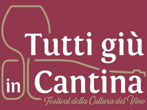 Torna “Tutti giù in Cantina”, il Festival della Cultura del Vino
