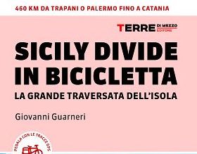 Da Trapani a Catania in bici, pubblicata la guida della Sicily Divide