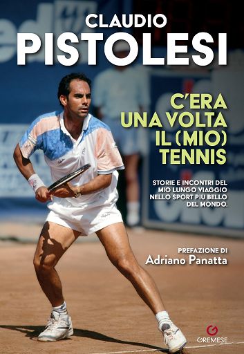 Esce “C’era una volta il (mio) tennis” di Claudio Pistolesi