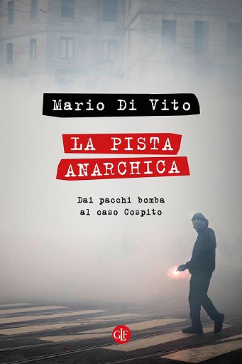 In libreria “La pista anarchica” di Mario Di Vito