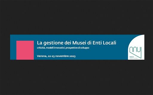 Musei, convegno nazionale su “La gestione dei Musei di Enti Locali”