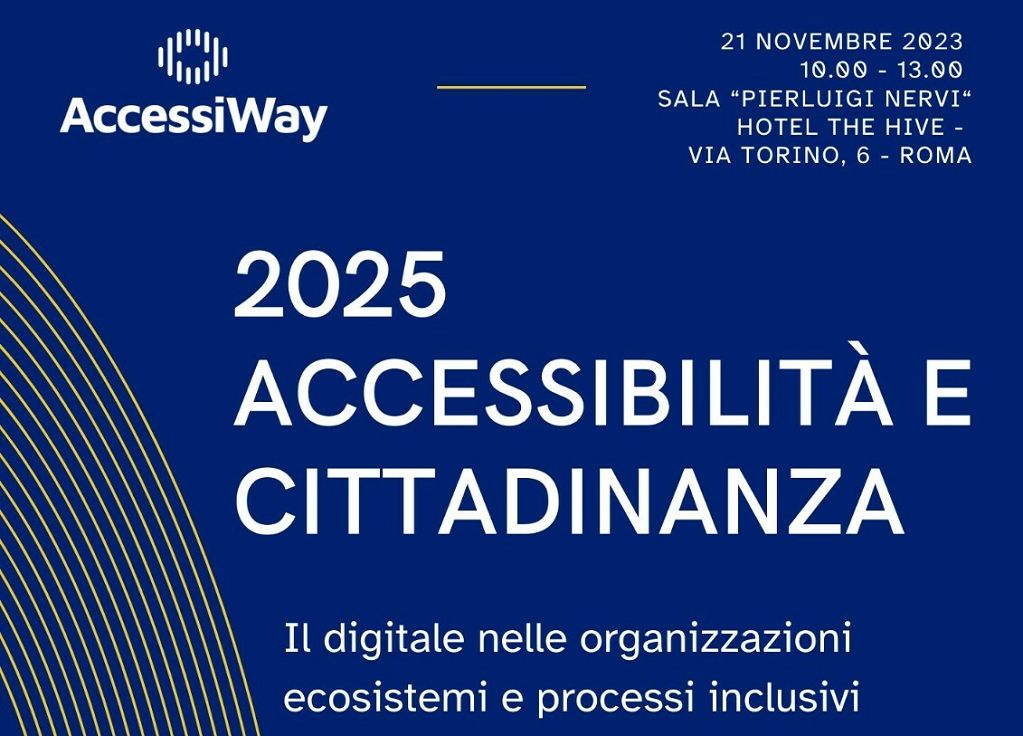 AccessiWay, workshop su accessibilità digitale domani a Roma