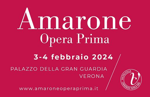 Vino, da 2 a 4 febbraio a Verona “Amarone Opera Prima” con annata 2019