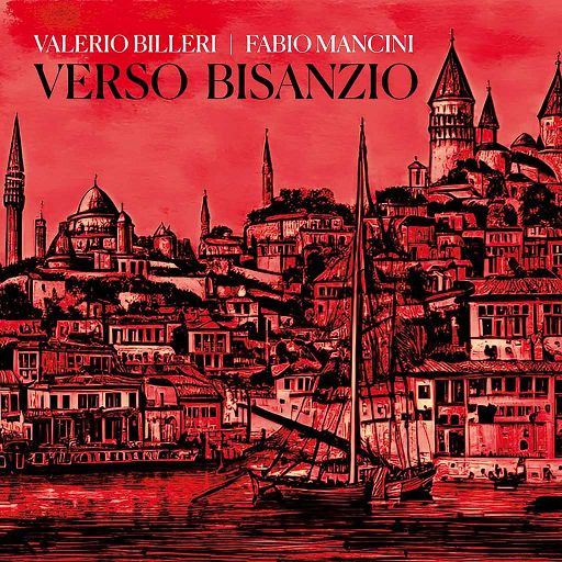 Venerdi il nuovo disco di Valerio Billeri, “Verso Bisanzio”