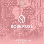 MonteNapoleone District: dal 6 al 12 maggio a Milano torna “Rose Rosè”