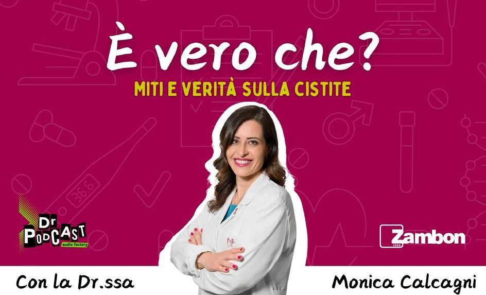 Salute, al via il podcast “È vero che? Miti e verità sulla cistite”
