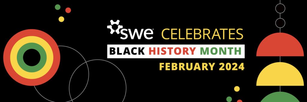 Celebrating Black History Month With SWE