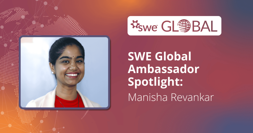 SWE Global Ambassador Spotlight: Manisha Revankar