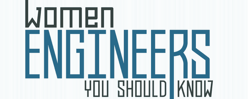 Nominations Open for SWE’s Women Engineers You Should Know