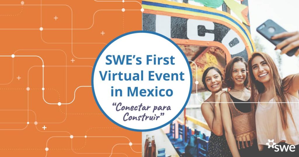 SWE’s First Virtual Event in Mexico Draws Hundreds