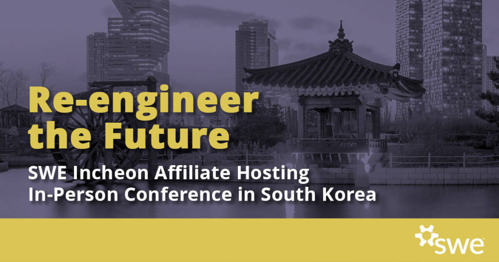 SWE Incheon Affiliate Hosting In-Person Conference in Korea