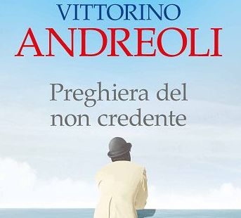 “Preghiera del non credente”, il nuovo libro di Vittorino Andreoli