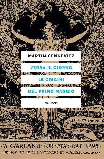 “Verrà il giorno”, il romanzo sulle origini del Primo Maggio