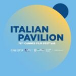 Cannes, focus, conferenze e incontri all’Italian Pavilion