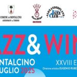 Dal 22 al 27 luglio torna “Jazz and Wine in Montalcino”