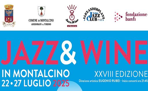 Dal 22 al 27 luglio torna “Jazz and Wine in Montalcino”