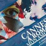 Cinema, a Roma la XXX edizione di Cannes a Roma Mon Amour